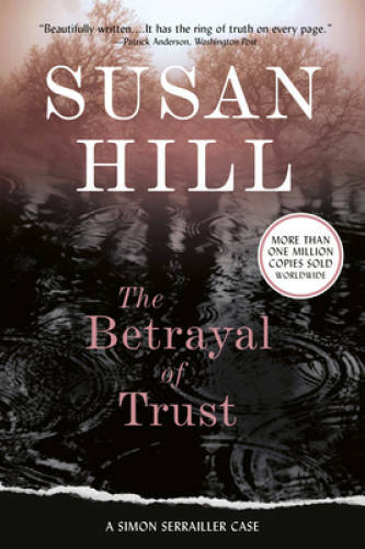 The Betrayal of Trust: A Simon Serailler Mystery (Simon Serailler Mys – GOOD