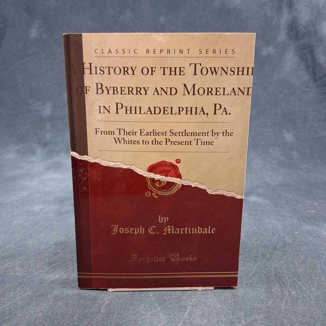 A History of the Townships of Byberry and Moreland | Martindale | PB