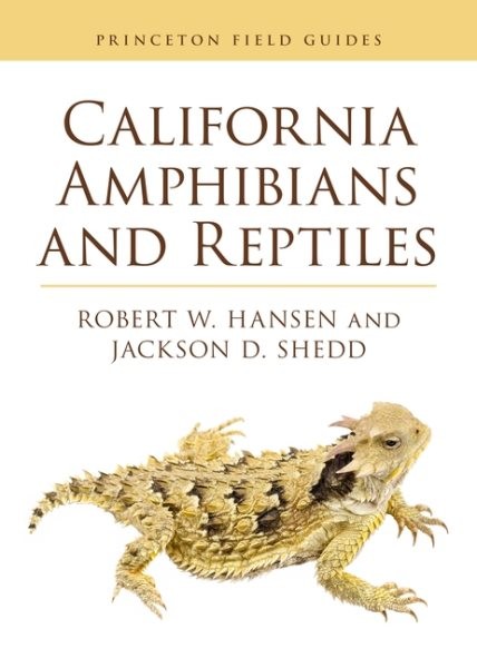 California Amphibians and Reptiles, Paperback by Hansen, Robert W.; Shedd, Ja…