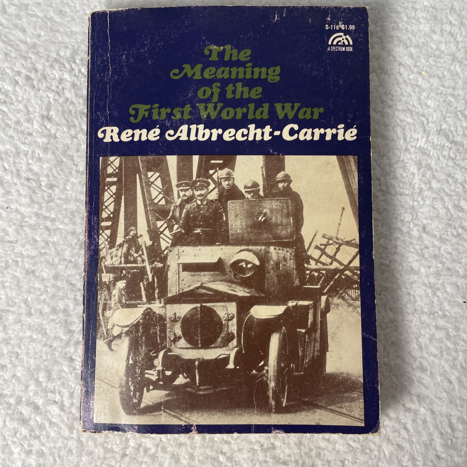 The Meaning of the First World War / Rene Albrecht-Carrie (1965 PB)