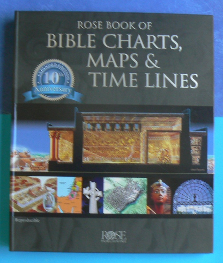 Rose Book of Bible Charts,Maps, &Time Lines,10th Anniversary Ed.spiral HC 2015
