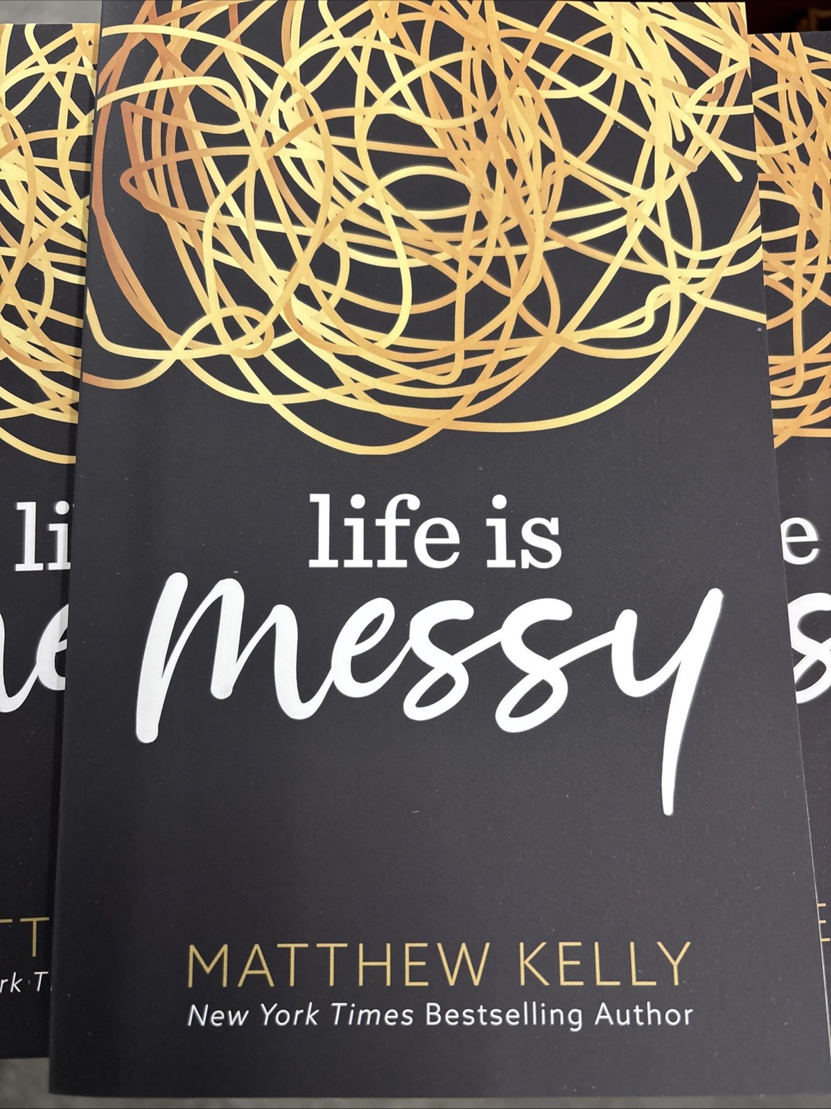 Life Is Messy, by Matthew Kelly