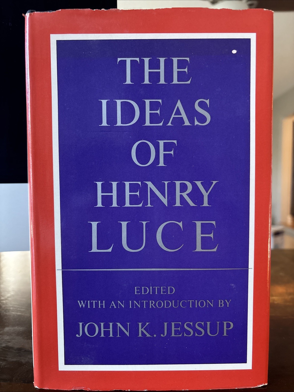 the ideas of henry luce book, by john k. jessup, 1969 Hardcover