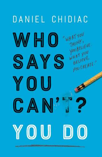 Who Says You Can’t? You Do by Daniel Chidiac: Used