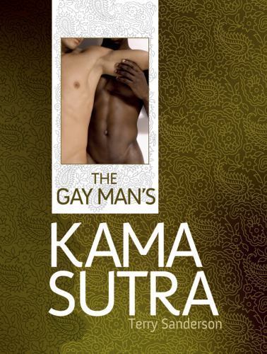 The Gay Man’s Kama Sutra (Y) by Sanderson, Terry