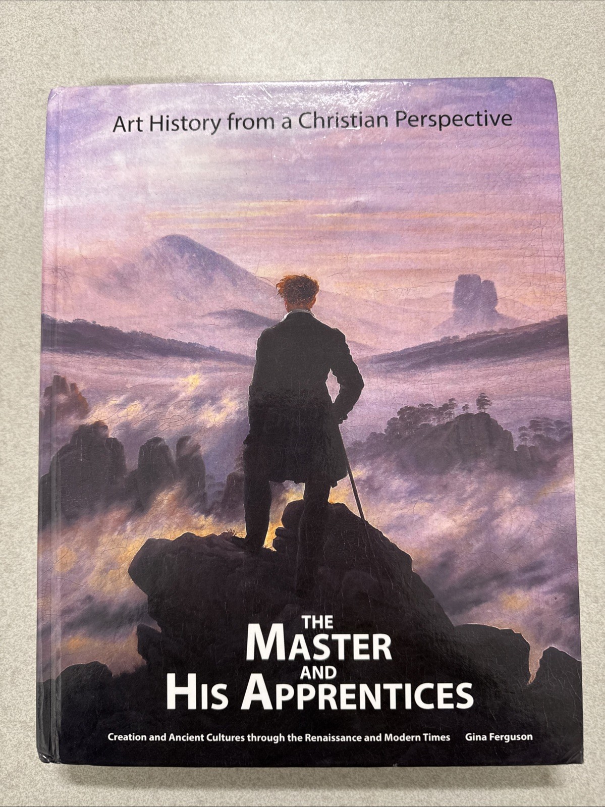 The Master and His Apprentices: Art History from a Christian Perspective Used