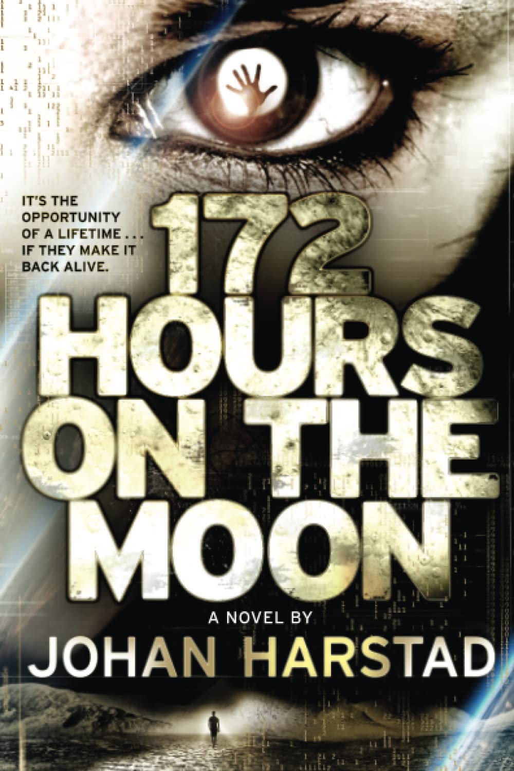 172 Hours on the Moon Harstad, Johan paperback Good