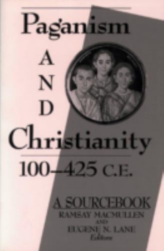 Paganism and Christianity, 100-425 C.E.: A S… 9780800626471 by Lane, Eugene N.