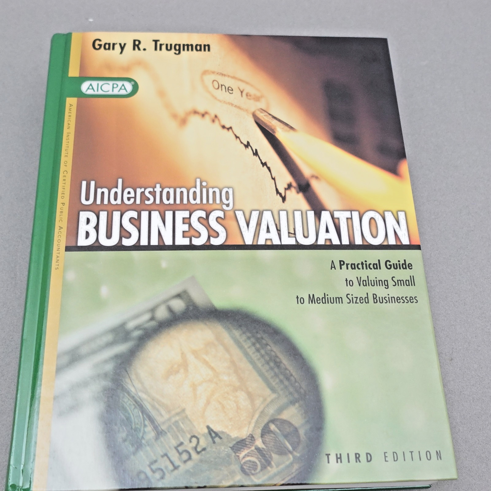Understanding Business Valuation Gary Trugman Accounting Hardcover Book AICPA
