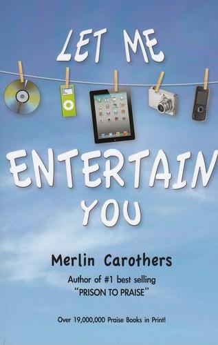 Let Me Entertain You by Carothers, Merlin R., Good Book