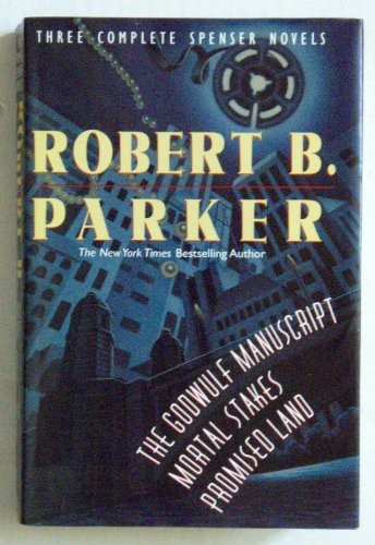 Robert Parker: Three Complete Spenser Novels (The Godwulf Manuscript / Mo – GOOD