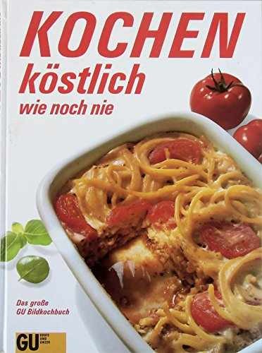 Kochen, köstlich wie noch nie by – Hardcover, by Wolter Annette – Very Good