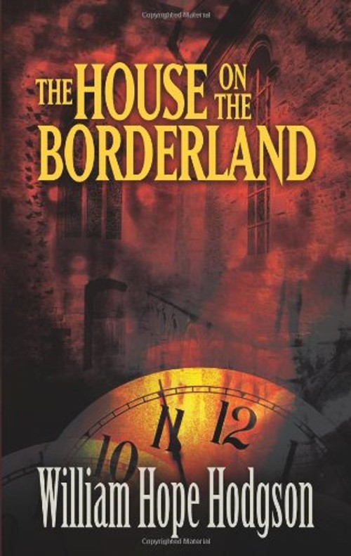 The House on the Borderland Paperback William Hope Hodgson