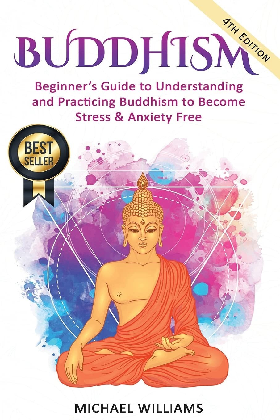 Buddhism: Beginner’s Guide to Understanding & Practicing Buddhism to Becom…