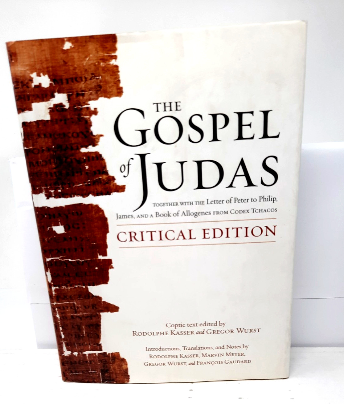 The Gospel of Judas with Letter of Peter to Philip, James, and Book of Allogenes