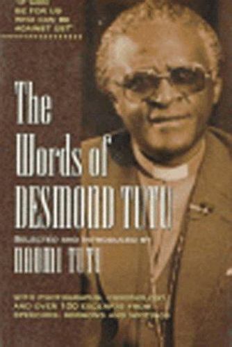 THE WORDS OF DESMOND TUTU by Naomi. Selected By Tutu