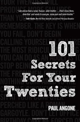 101 Secrets For Your Twenties PB, Angone Paul, Used; Good Book