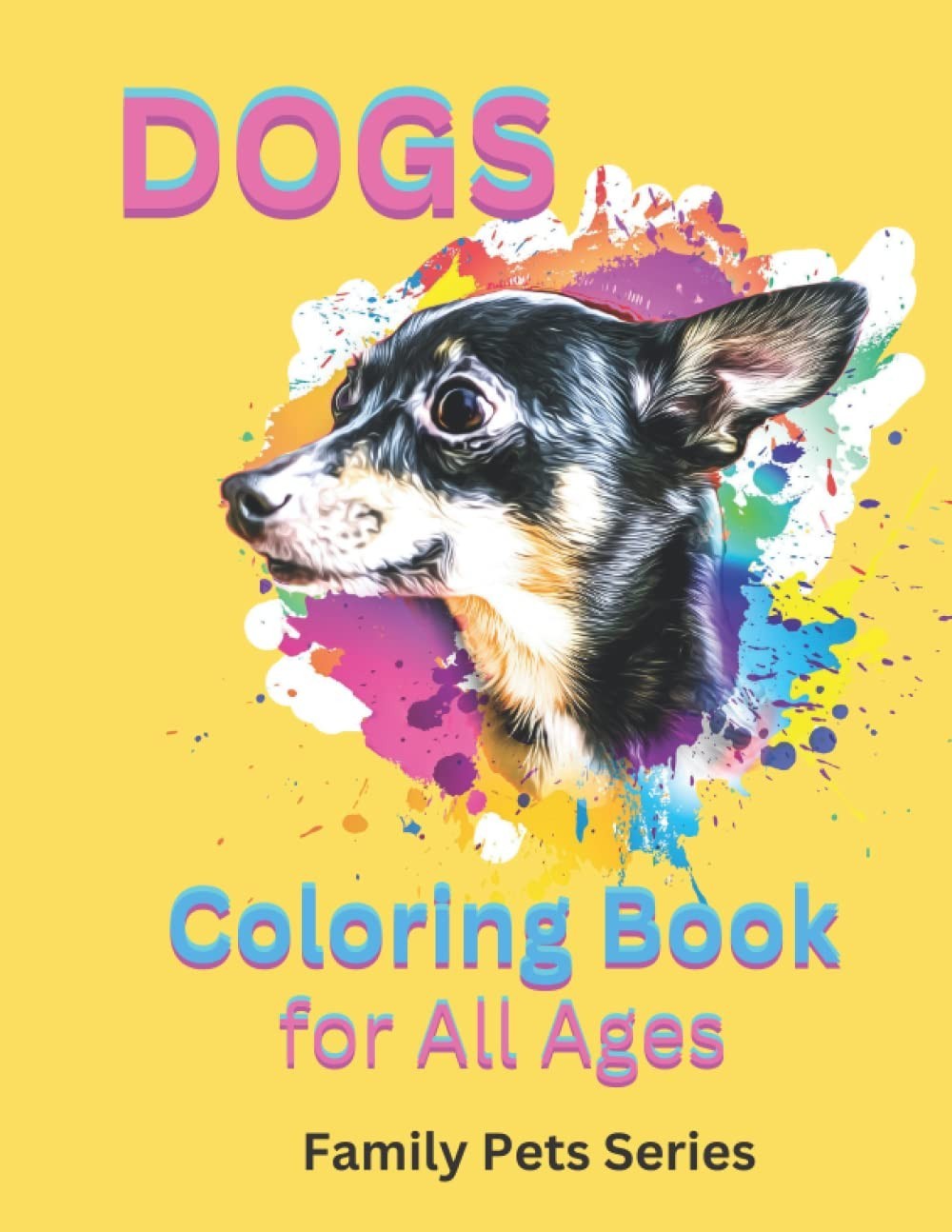 Dogs coloring book for all ages Pets Series 108 Pages 8.5 x 11 for All Ages
