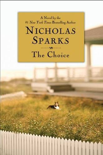 The Choice – Hardcover By Sparks, Nicholas – ACCEPTABLE