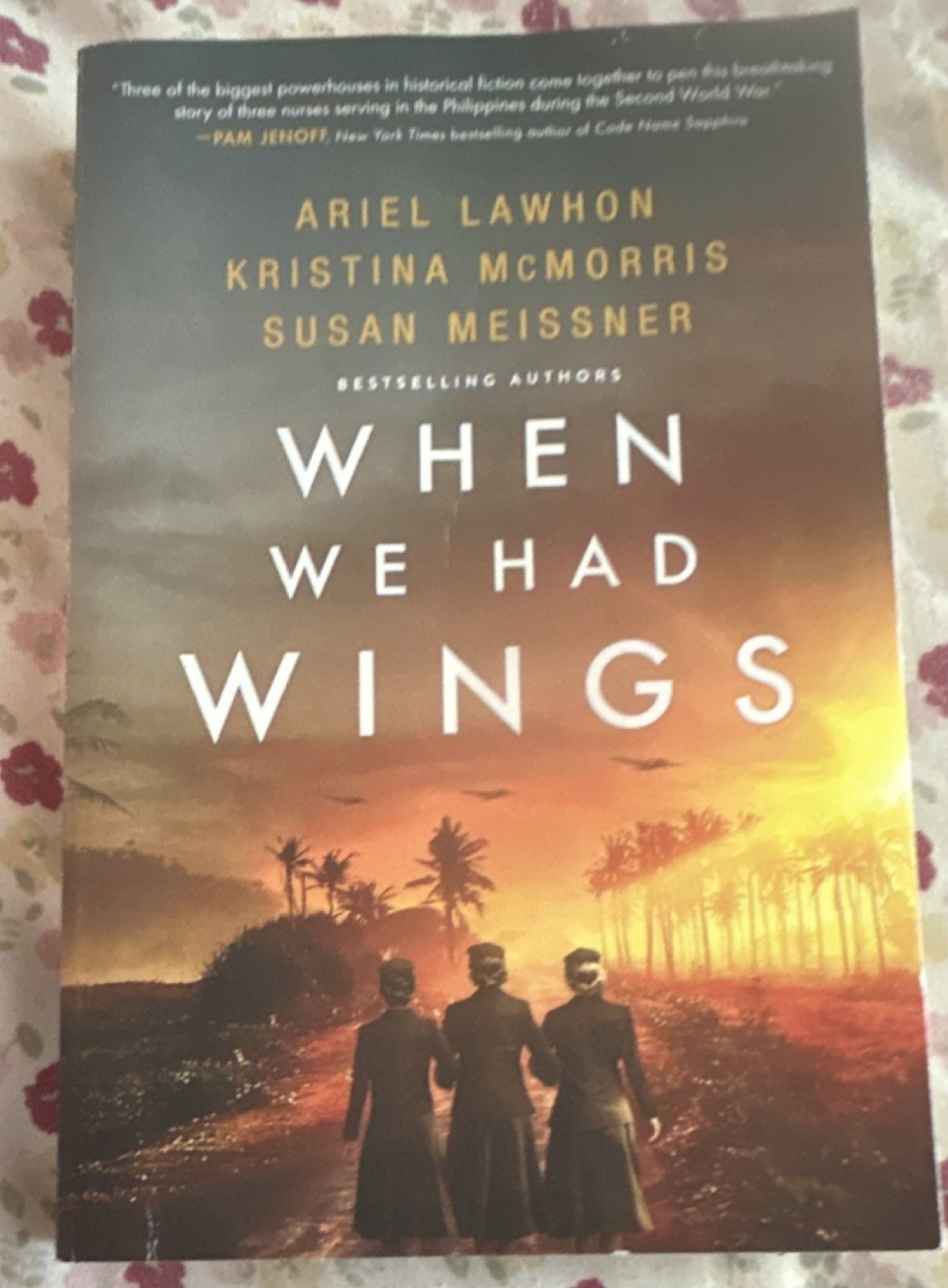 Ariel Lawhon Kristina McMorris Susan Meissner When We Had Wings WWII 2023 PB