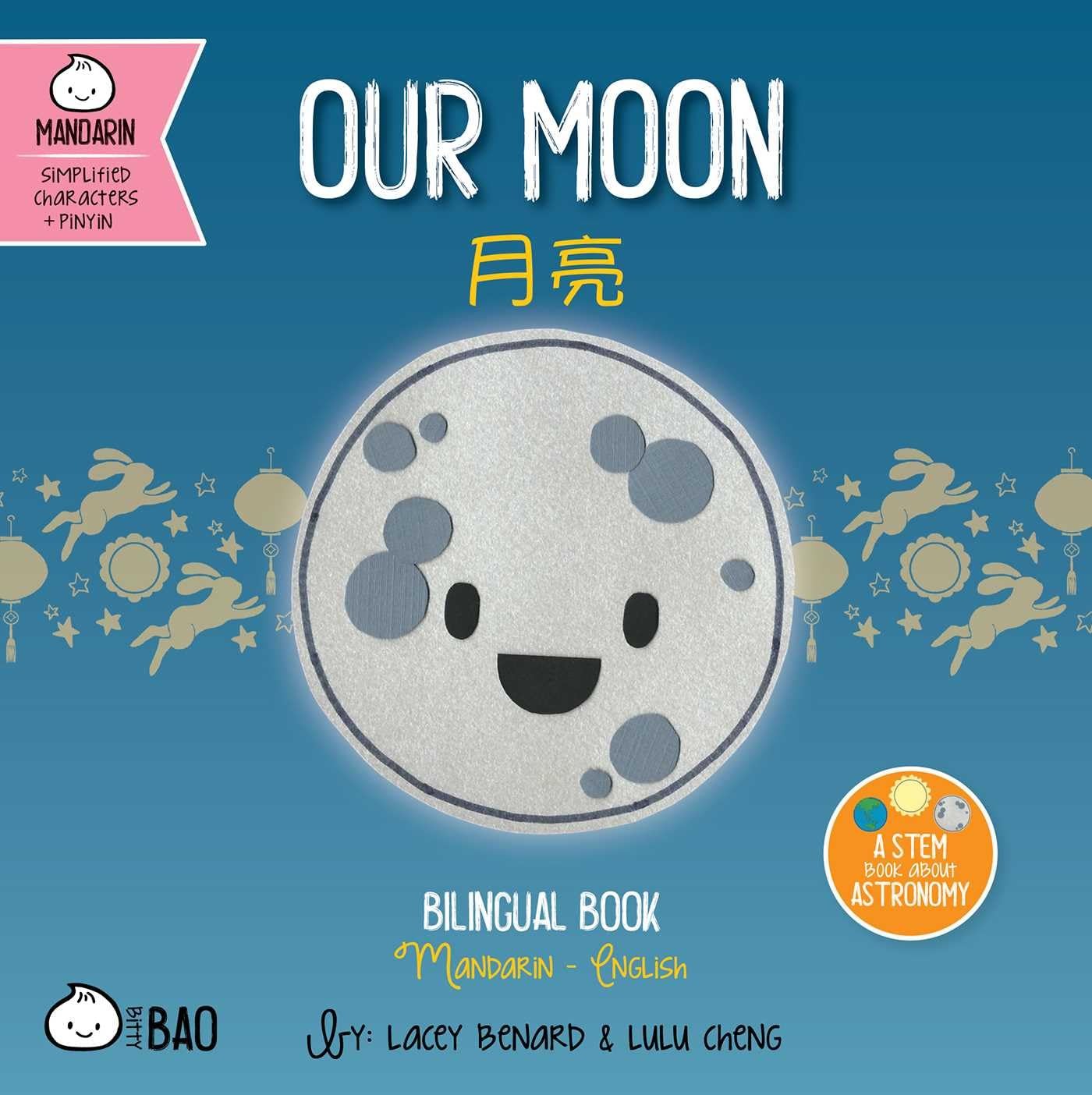Our Moon – Simplified: A Bilingual Book in English and Mandarin with Simplified