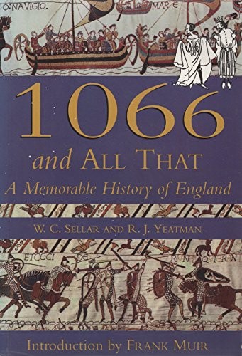 1066 And All That: A Memorable H… by Sellar, W. C. & Yeat Paperback / softback