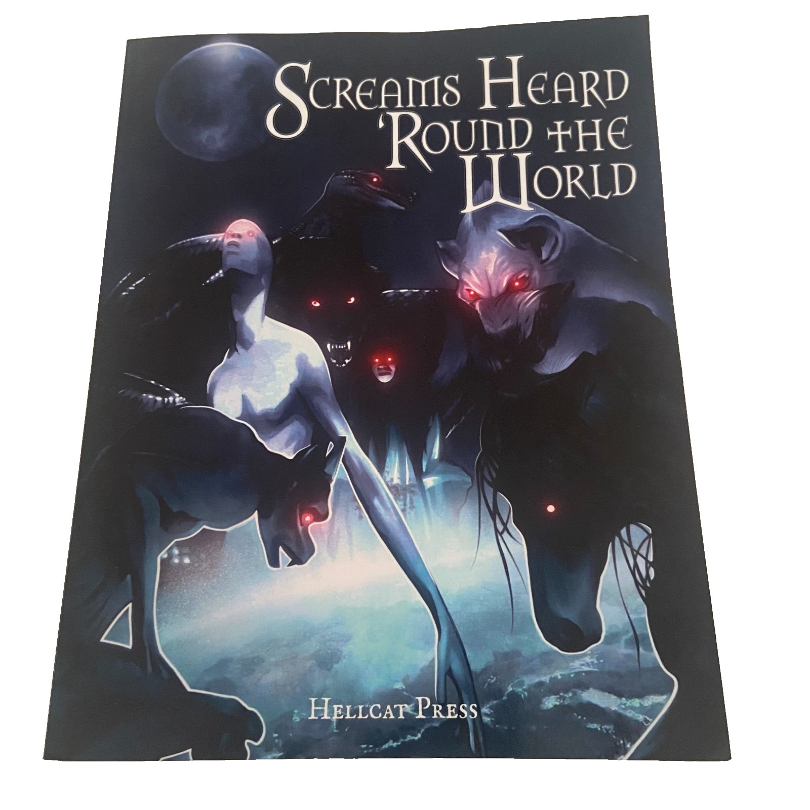 Screams Heard Round the World Paperback 2018 Lindsay Moore Signed Hellcat Press