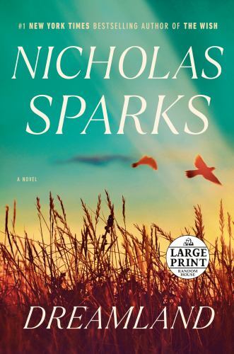 Dreamland: A Novel (Random House Large Print), Sparks, Nicholas, Good Book
