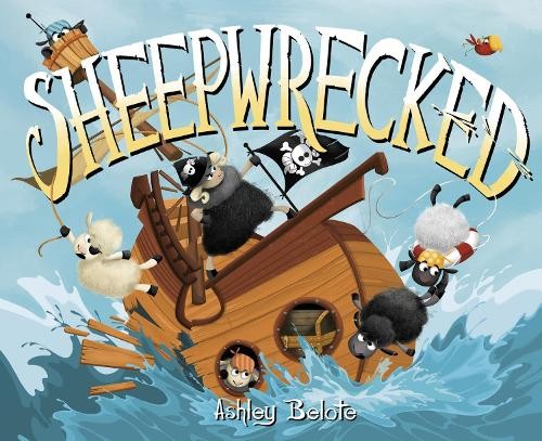Ashley Belote Sheepwrecked (Hardback)