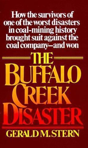 The Buffalo Creek Disaster: How the su- paperback, Gerald M Stern, 9780394723433