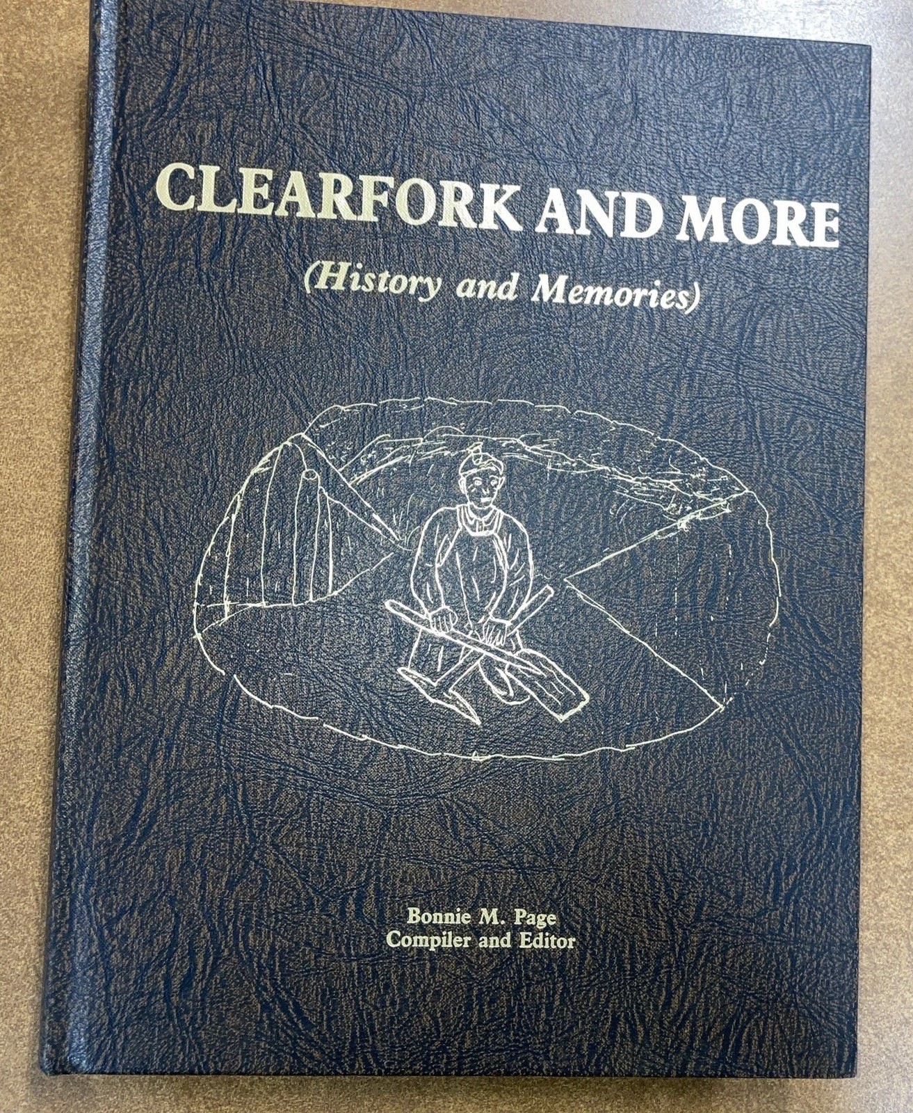 Clearfork and More History and Memories HC Bonnie M Page 1986 Tennessee