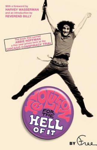 Revolution for the Hell of It: The Book- 9781560256908, paperback, Abbie Hoffman