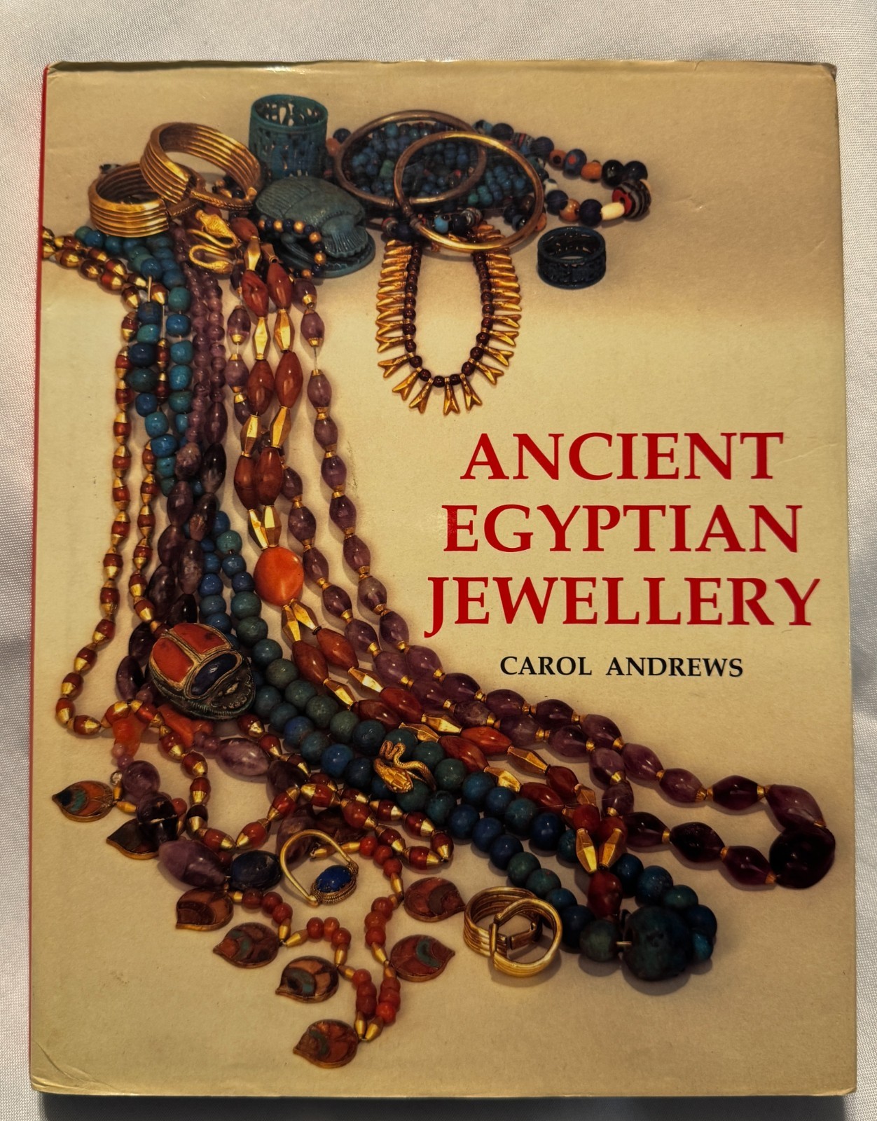 Ancient Egyptian Jewellery by Carol Andrews