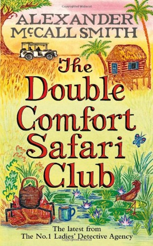 The Double Comfort Safari Club Hardcover Alexander McCall Smith
