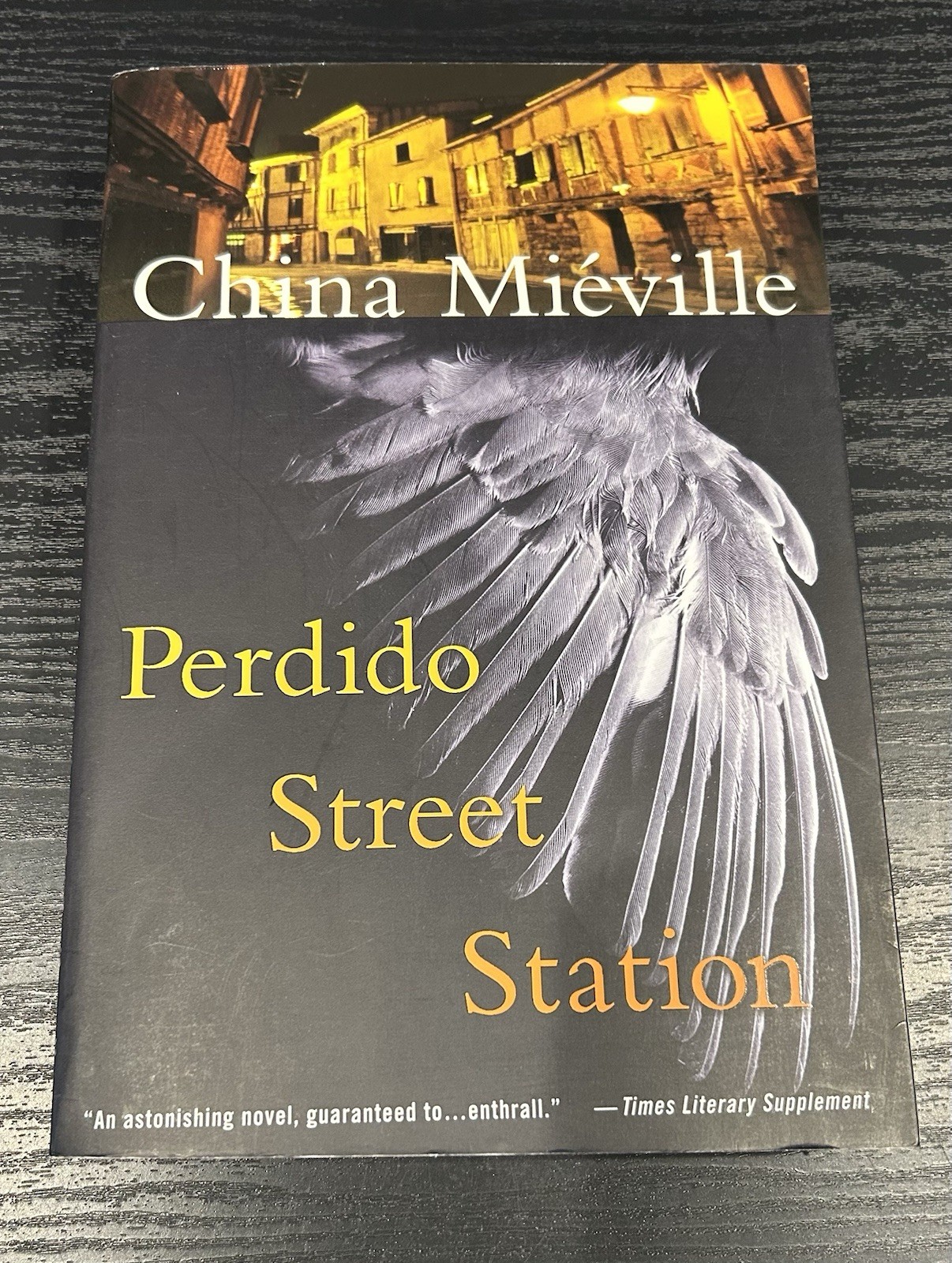 China Miéville Perdido Street Station Trade Paperback 1st American Edition 2001