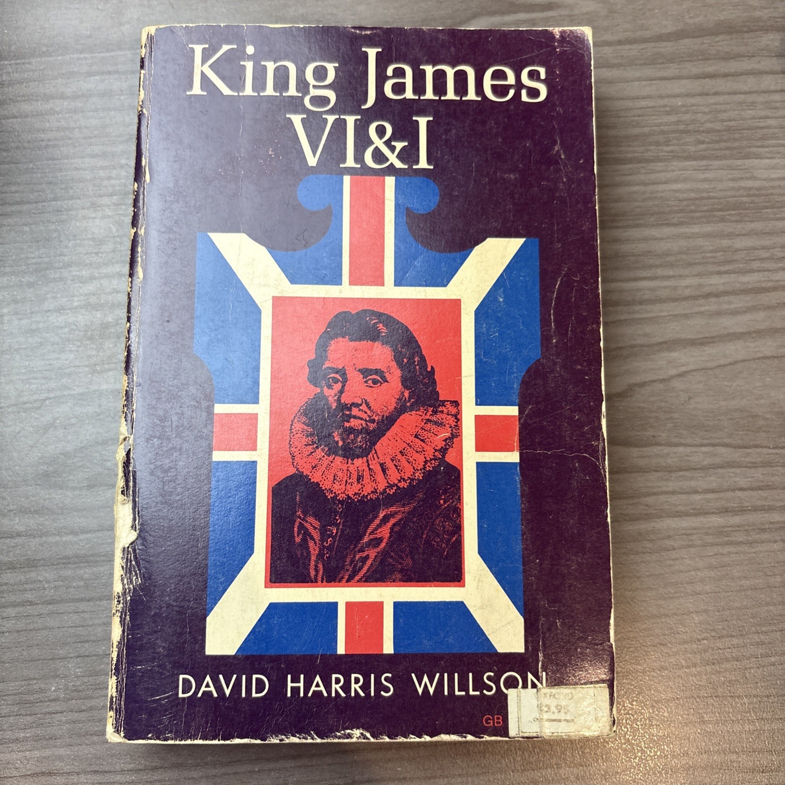King James VI & I by David Harris Wilson – (Oxford Press, 1967, paperback)