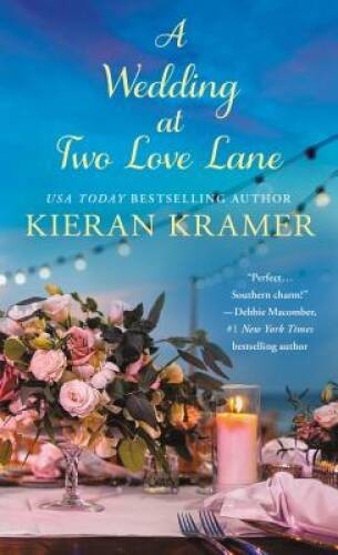 A Wedding At Two Love Lane – Mass Market Paperback By Kramer, Kieran – VERY GOOD