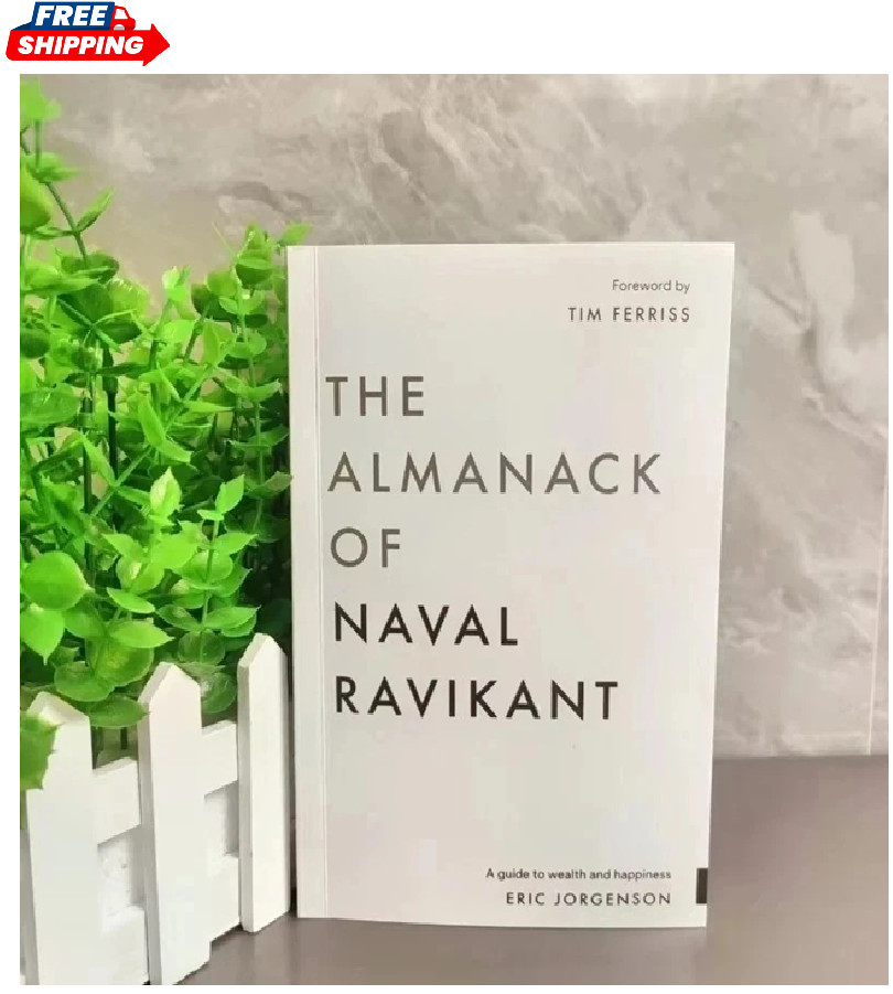 The Almanack Of Naval Ravikant: A Guide to Wealth and Happy by Eric Jorgenson.HI