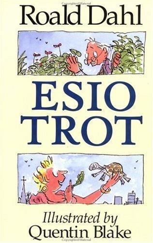 Esio Trot by Roald Dahl