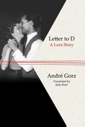 Letter to D: A Love Story, Gorz, André, Very Good Book