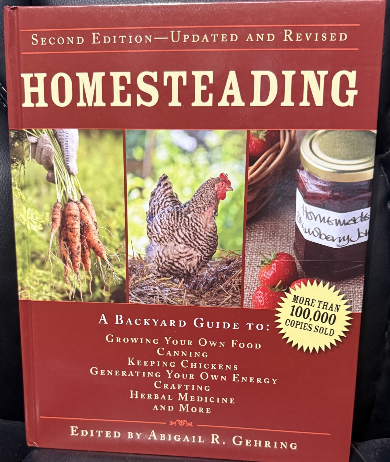 Homesteading : A Backyard Guide to Growing Your Own Food, Canning by A. Gehring