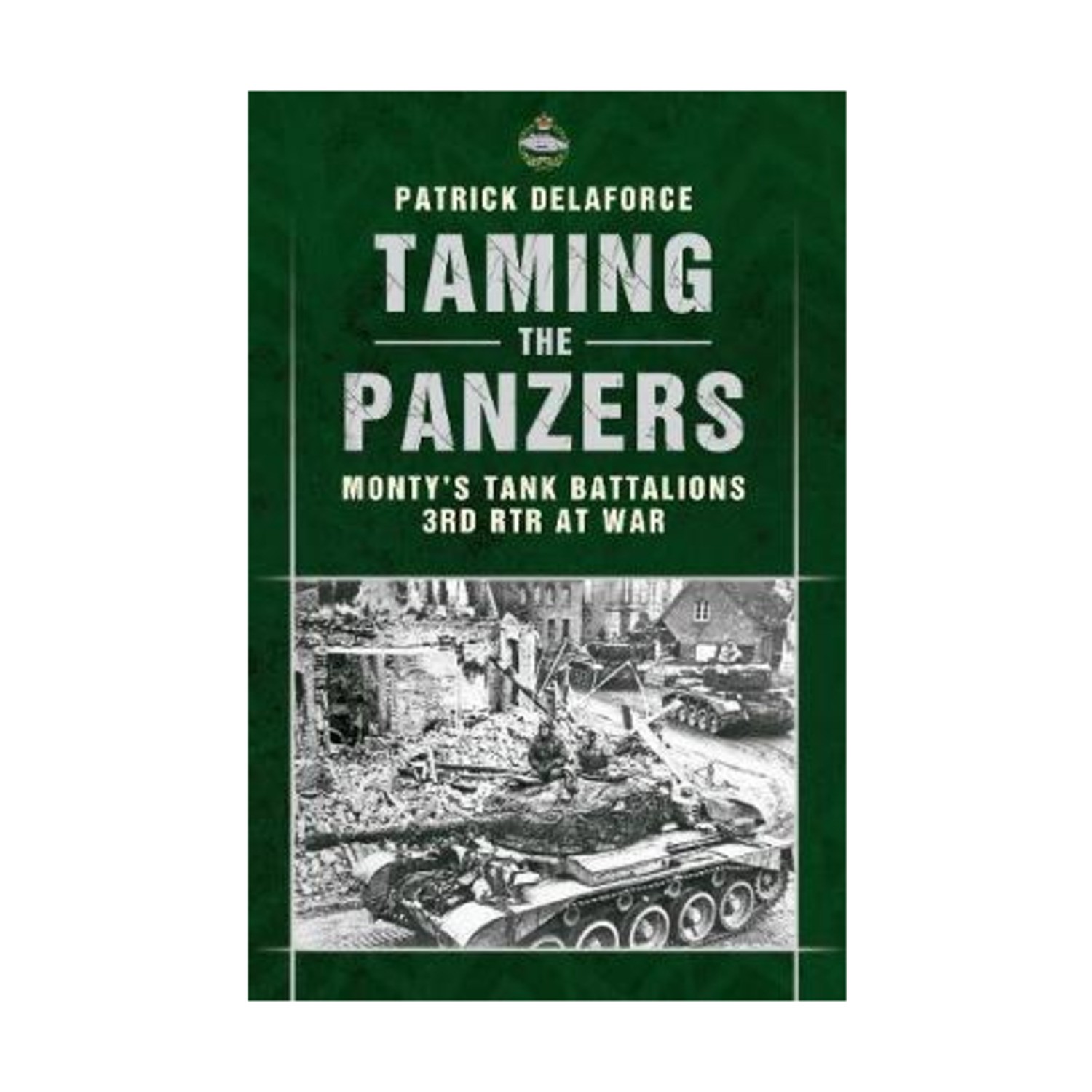 Amberley Historical Book Taming the Panzers EX