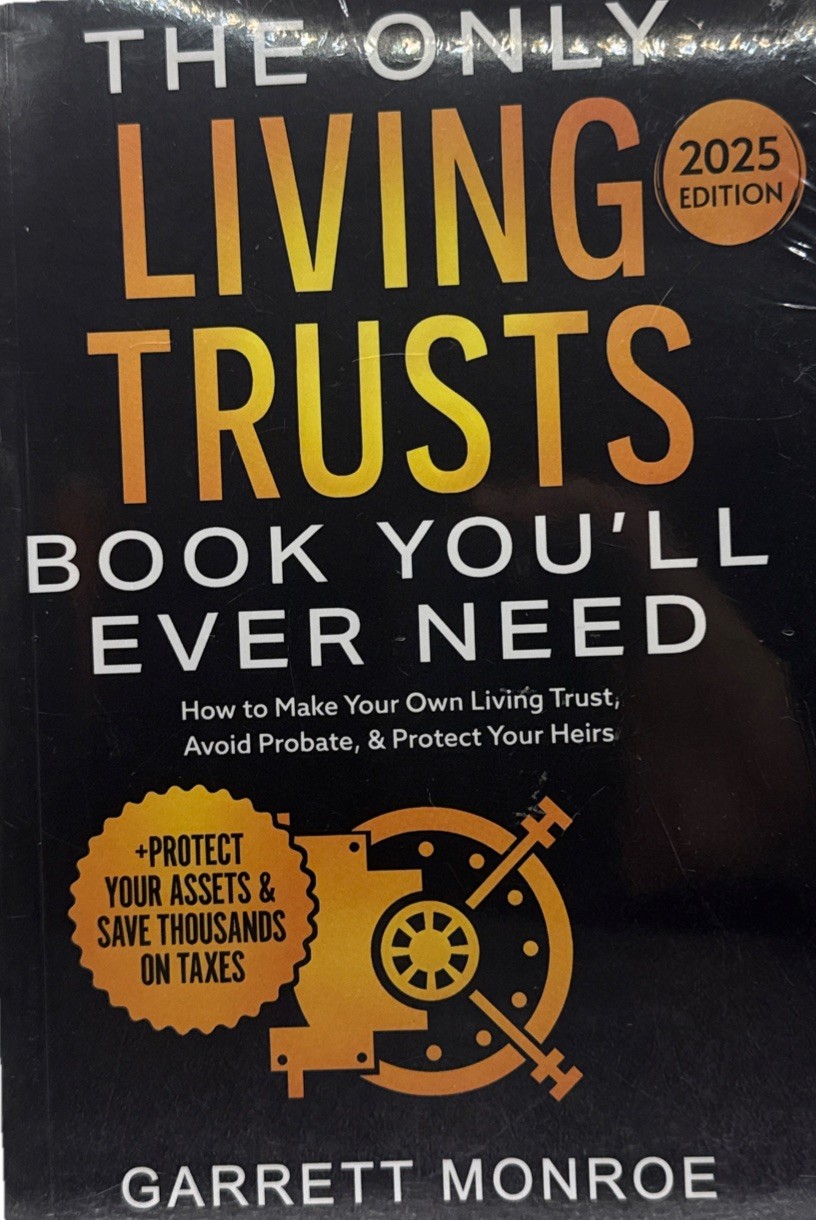 The Only Living Trusts Book You’ll Ever Need: How to Make Your Own Living Trust,