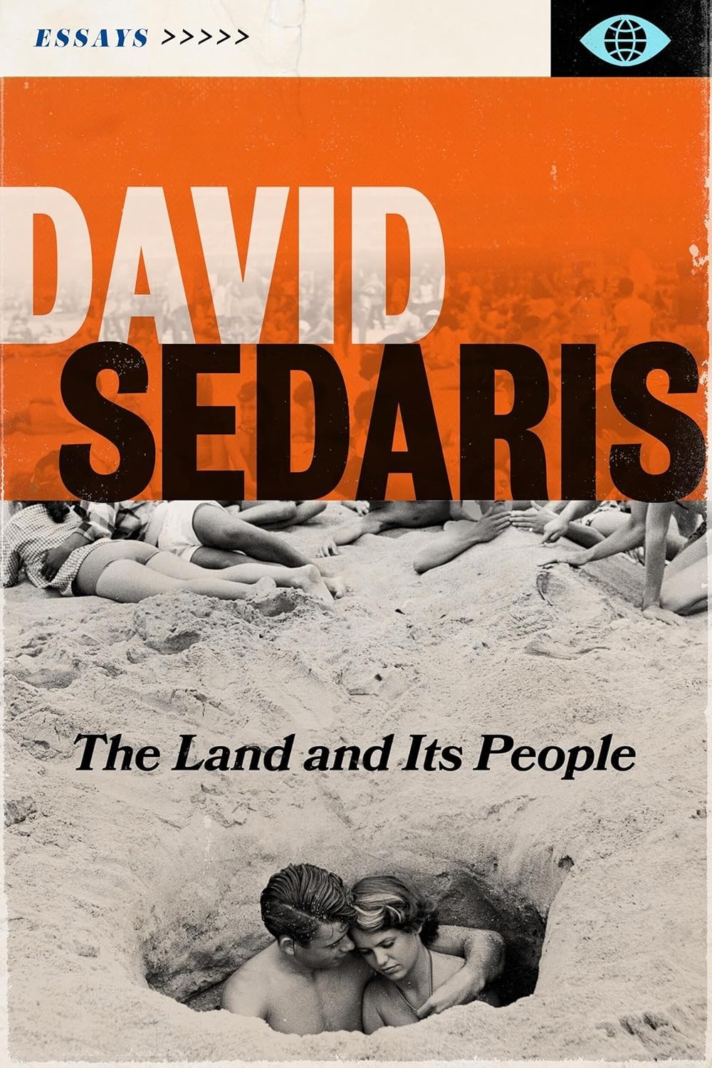 The Land and Its People : Essays by David Sedaris Hardcover