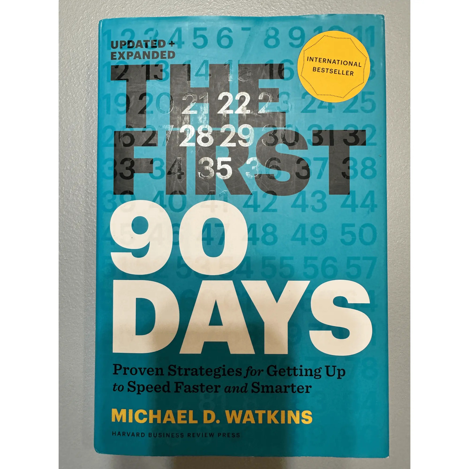 The First 90 Days Michael D Watkins Updated Expanded Onboarding Leadership Book
