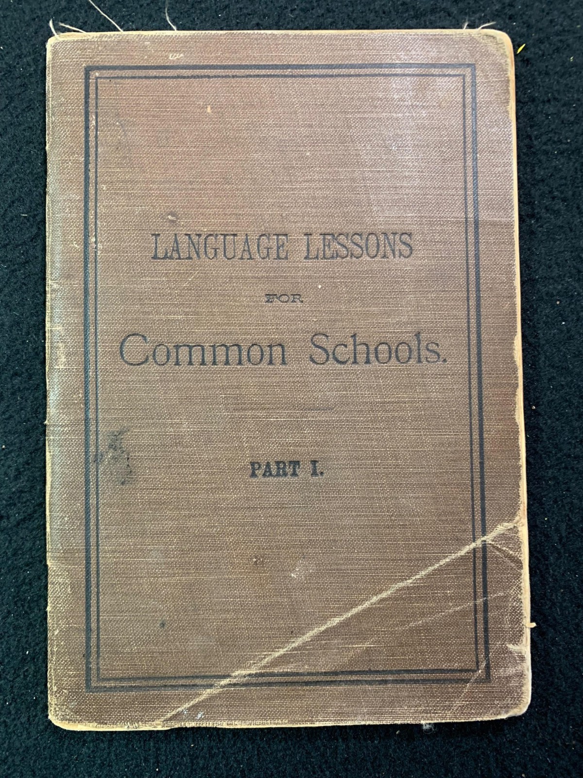 Language Lessons For Common Schools – Part 1 – Concordia Publishing House – 1902