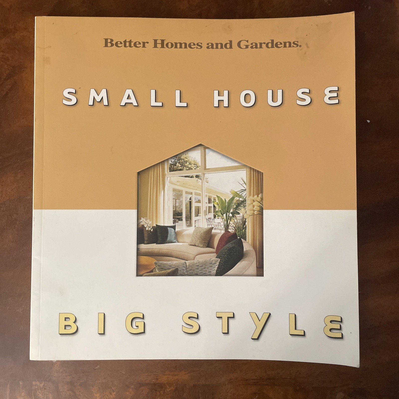 Small House Big Style Book by Better Homes And Gardens, 2000, 1st Ed, Cottage