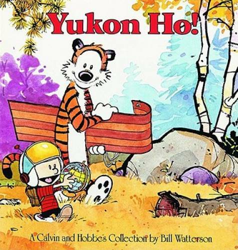 Yukon Ho! – Paperback By Bill Watterson – ACCEPTABLE
