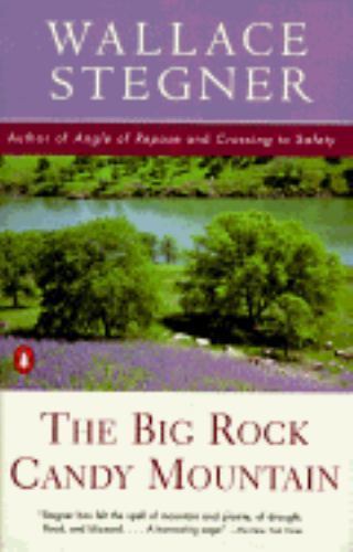 The Big Rock Candy Mountain by Stegner, Wallace