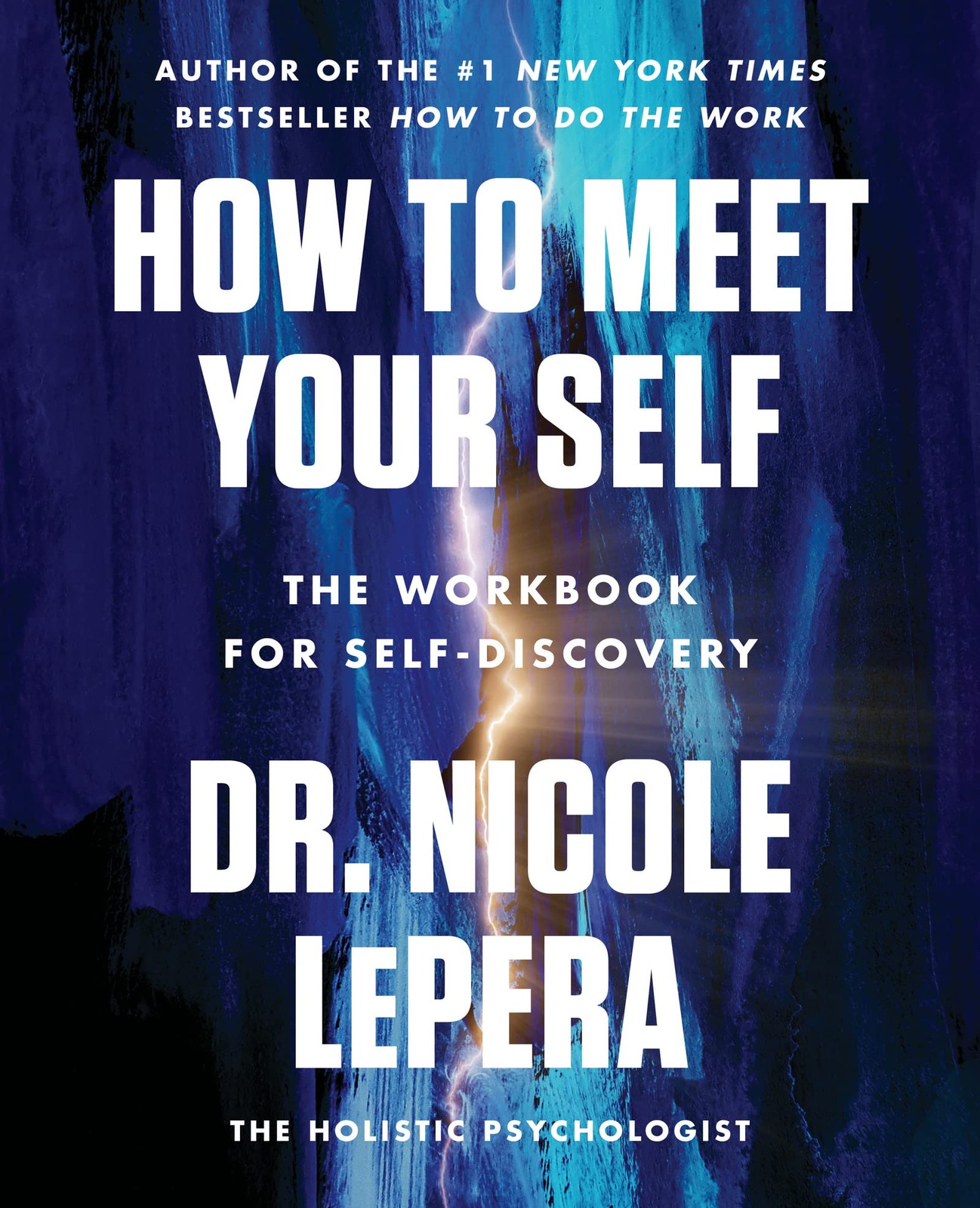 How to Meet Your Self: The Workbook for Self-Discovery – A Roadmap to Brea…